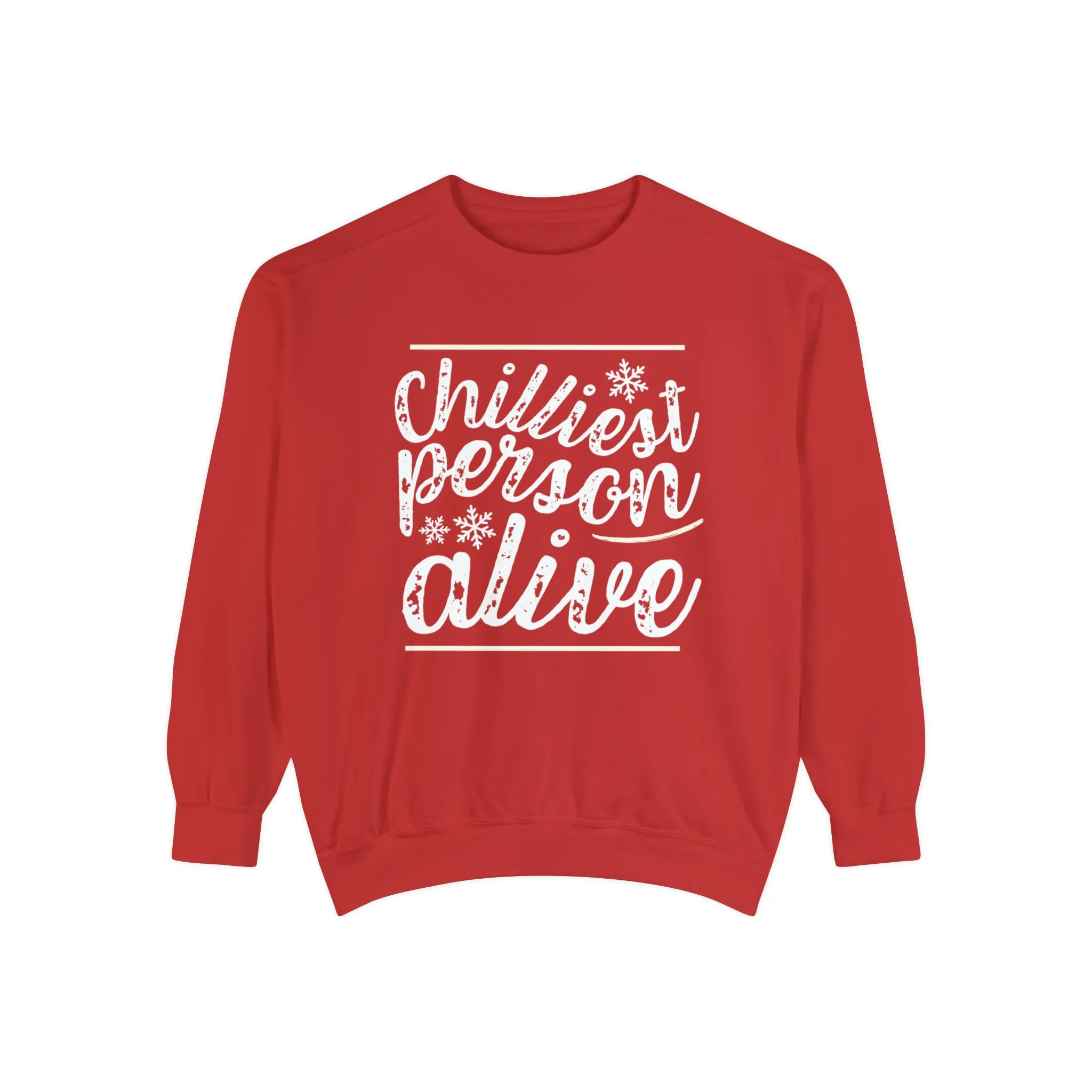 Chilliest Person Alive Women's Comfort Colors Sweatshirt