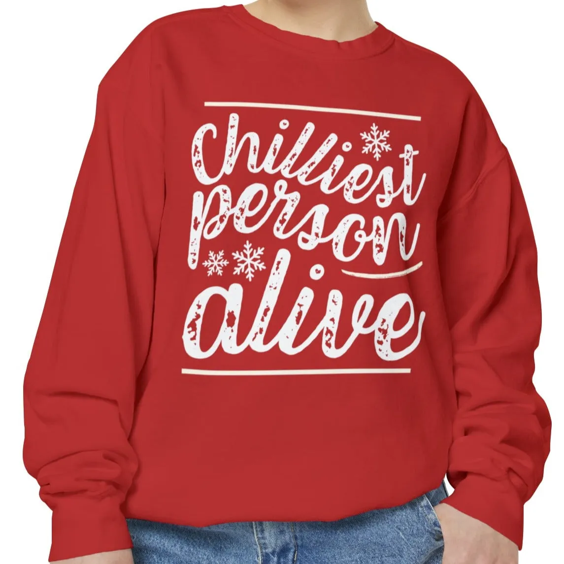 Chilliest Person Alive Women's Comfort Colors Sweatshirt