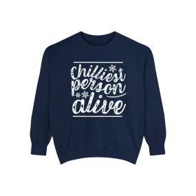 Chilliest Person Alive Women's Comfort Colors Sweatshirt