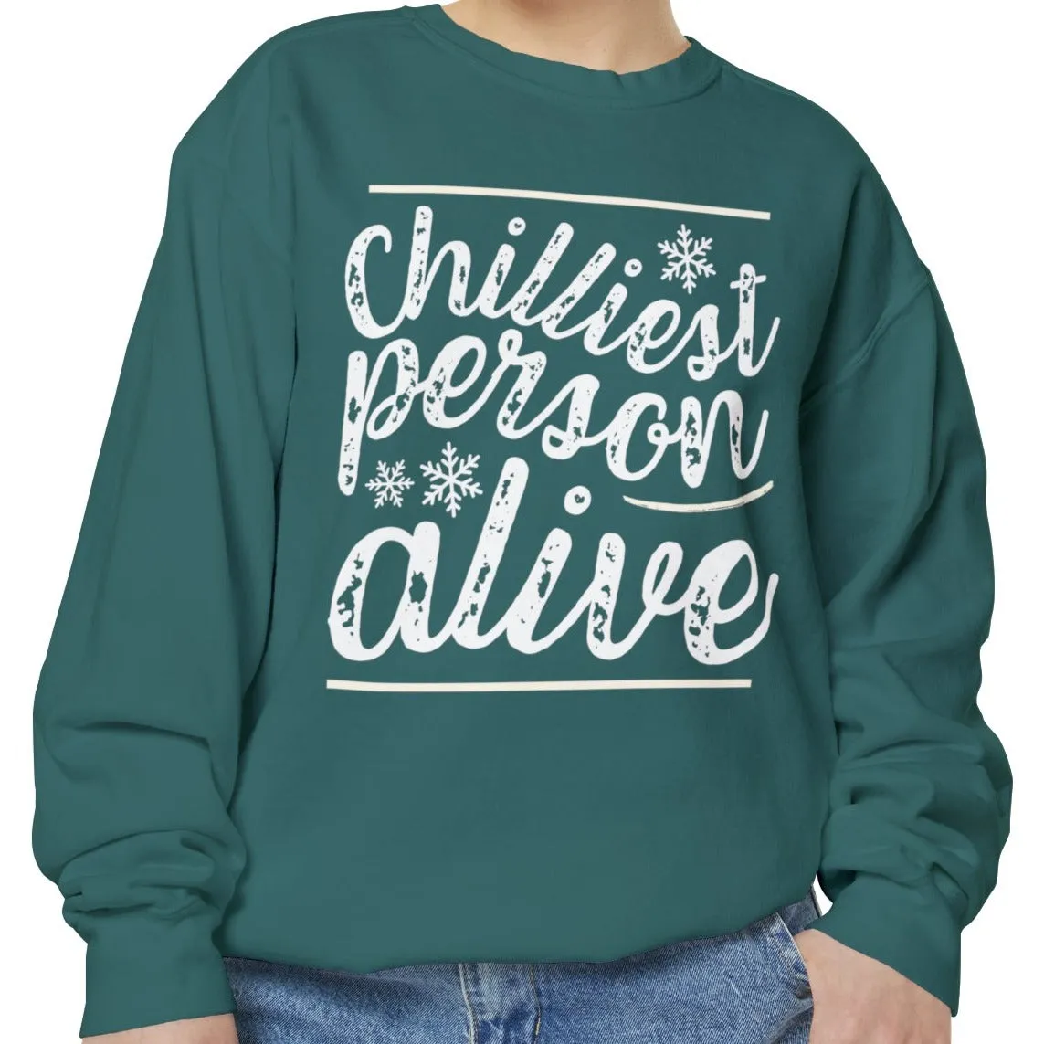 Chilliest Person Alive Women's Comfort Colors Sweatshirt