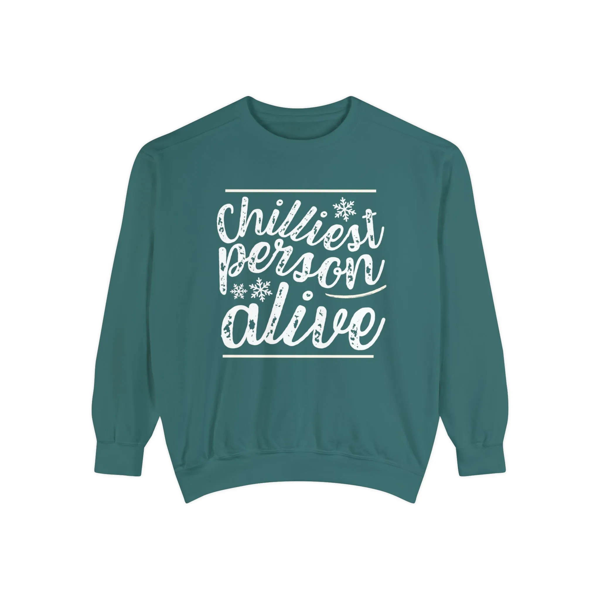 Chilliest Person Alive Women's Comfort Colors Sweatshirt