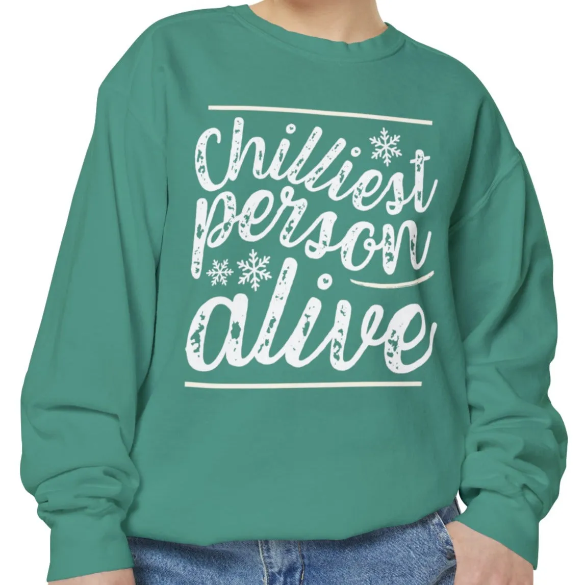 Chilliest Person Alive Women's Comfort Colors Sweatshirt