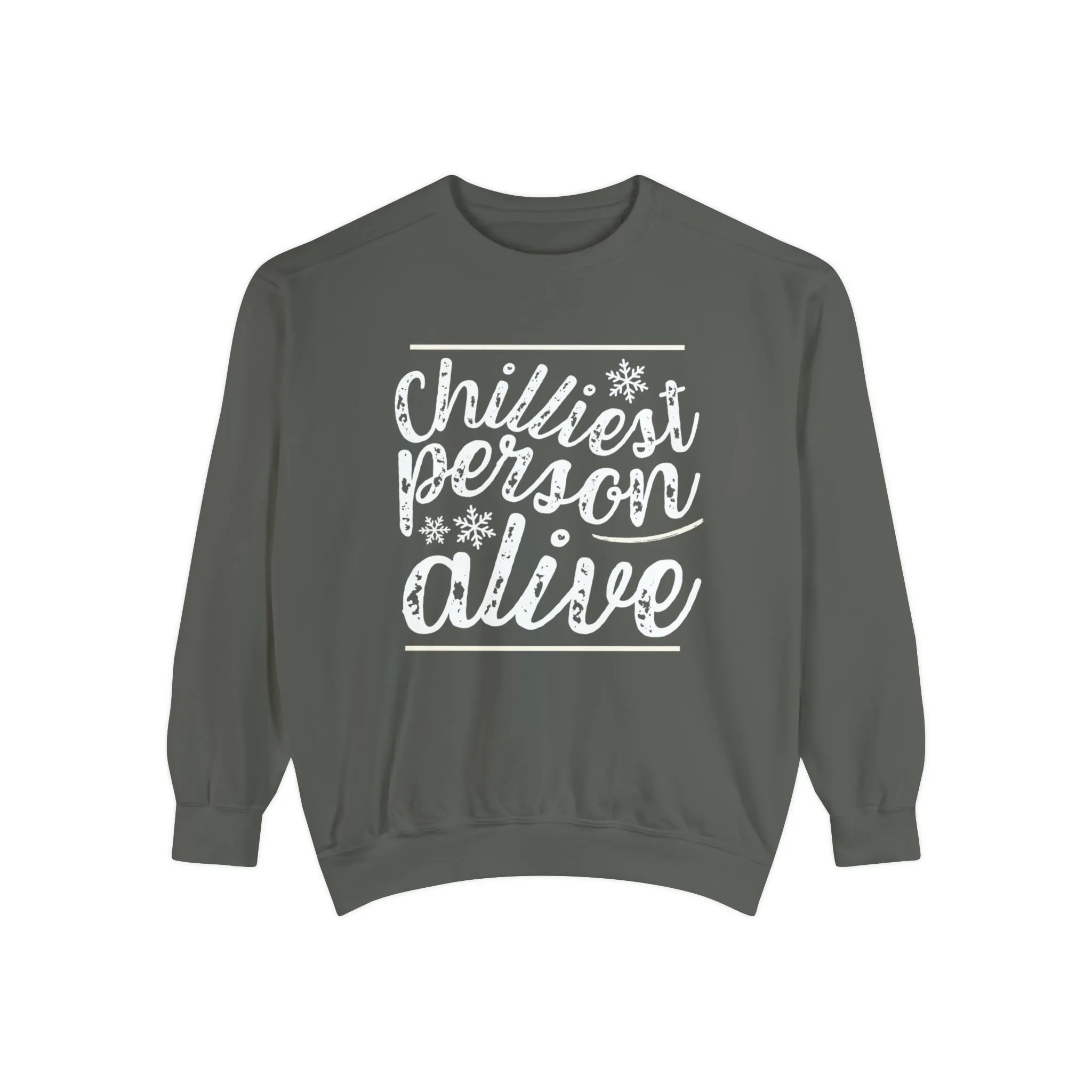 Chilliest Person Alive Women's Comfort Colors Sweatshirt