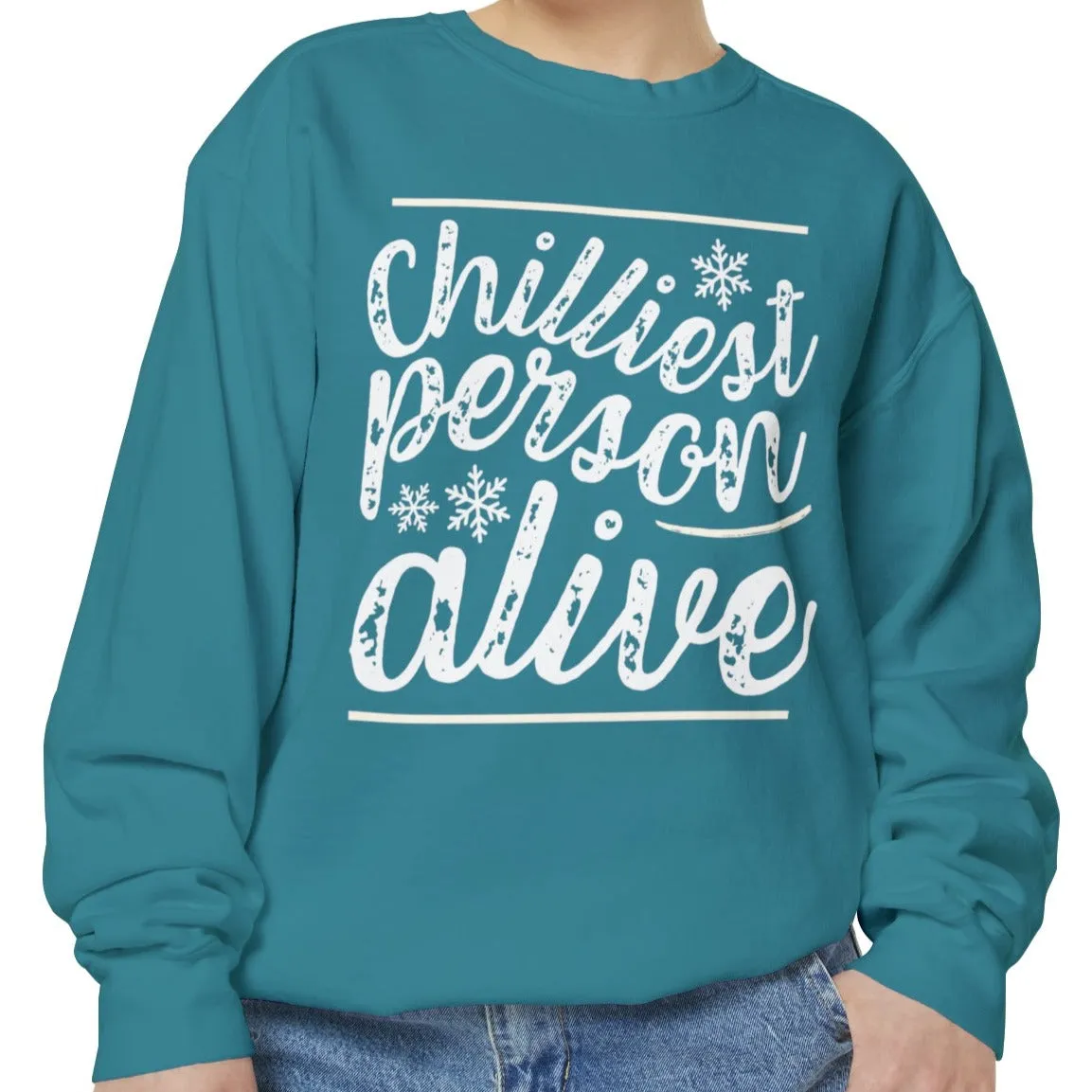 Chilliest Person Alive Women's Comfort Colors Sweatshirt
